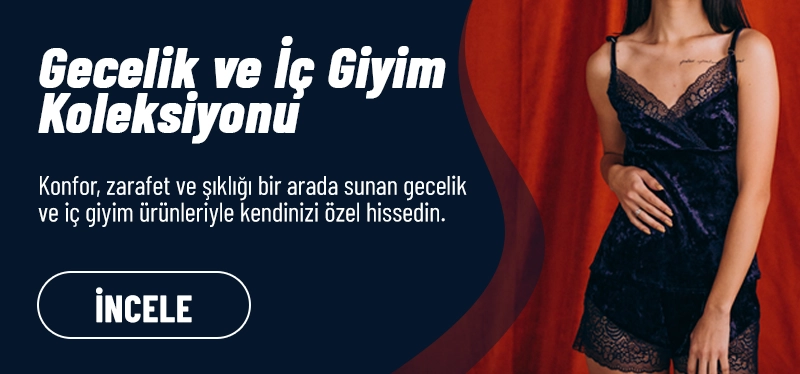 #34 - Gecelik ve İç Giyim Modelleri